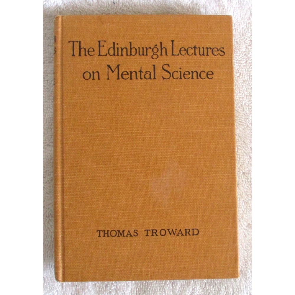 The Edinburgh Lectures on Mental Science Thomas Troward Hardcvr 1909 New Thought